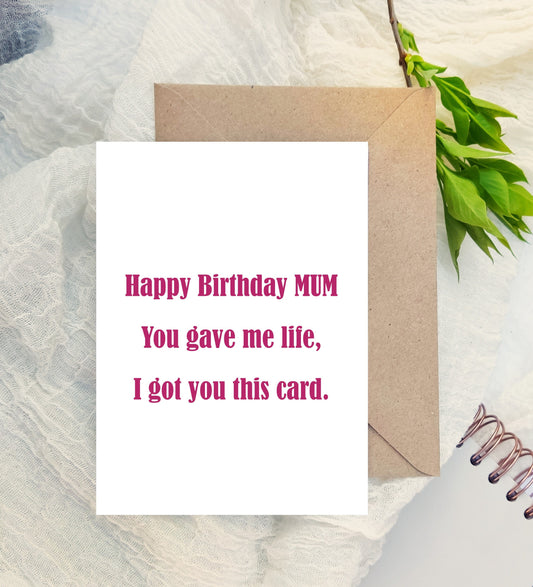 Birthday card, annoying, funny card for mum, mother birthday card